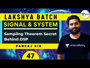 Sampling Theorem Secret Behind DSP | L 47 | Signal & System | GATE 2022
