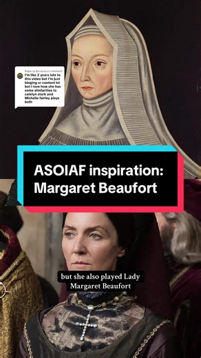 Margaret Beaufort's Influence on ASOIAF Characters