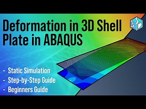 Abaqus Tutorial: 3D Shell Plate Deformation Simulation | Static Analysis in 10 Minutes