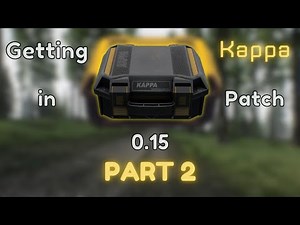 Speedrunning Quests | Getting Kappa container in Tarkov Patch 0.15