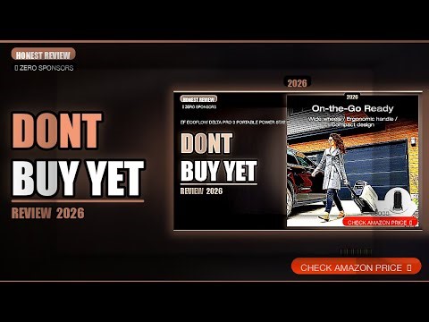 EF ECOFLOW DELTA Pro 3 Portable Power Station — Worth It? 2026