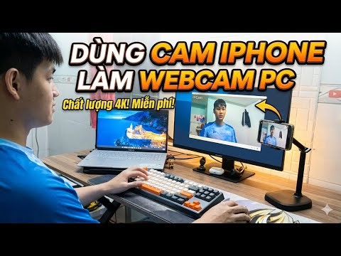 Hướng dẫn dùng Camera IPHONE làm Webcam cho máy tính (PC/Laptop) | Chất lượng 4K, Miễn Phí