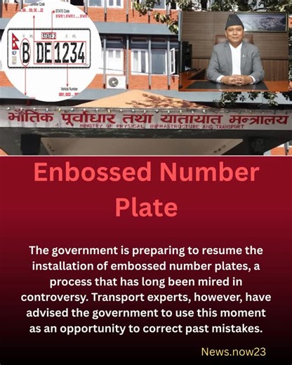 News.now on Instagram: "The government is preparing to resume the installation of embossed number plates, a process that has long been mired in controversy. Transport experts, however, have advised the government to use this moment as an opportunity to correct past mistakes. Issues such as the high cost of embossed plates, language disputes, the factory being destroyed by fire during the Gen Z movement, and the expiration of the contractor company’s agreement—all of these could have been taken a