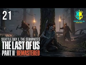 Seattle Day 2, The Seraphites - The Last of Us Part 2 Remastered