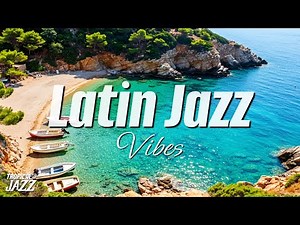 Latin Jazz 🎷 Lively and Colorful Rhythms | Latin Jazz Playlist 🌿