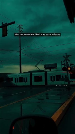 You made me feel like I was easy to leave