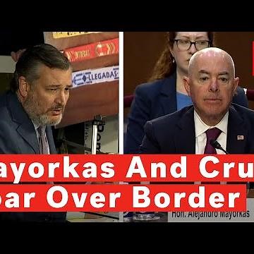 Cruz And Mayorkas Spar Over Border: 'What The Senator Said Was Revolting'