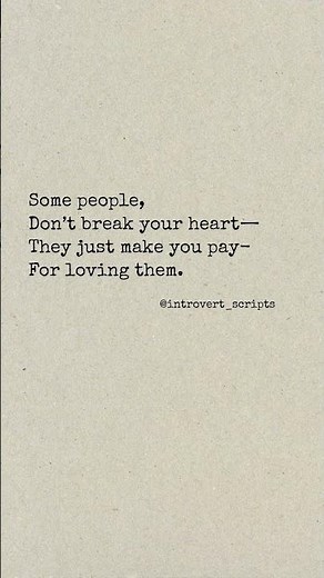 Some peopledon’t break your heart by ‪@introvert_scripts‬