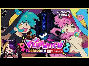 【Let's Play】 FlipWitch Forbidden? A Bewitching Adventure!