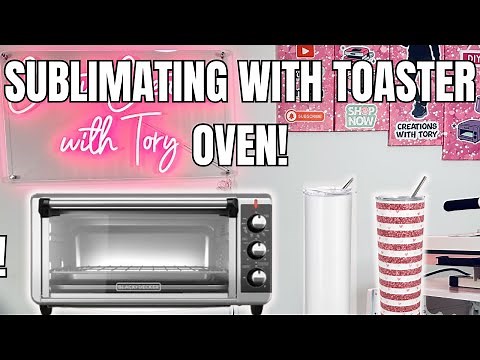 How to Sublimate Tumblers Using a Toaster Oven | Easy DIY Tutorial