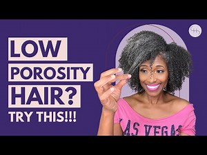 3 Game-Changer Tips for Low-Porosity Hair