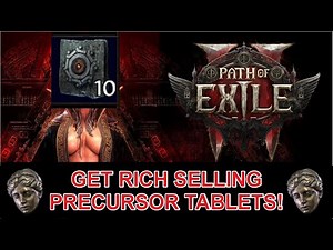 Get Rich selling Precursor Tablets PoE2 0.4