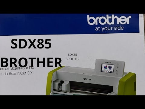 SDX85 SCANCUT BROTHER SDX85 PRIMEIRO CORTE