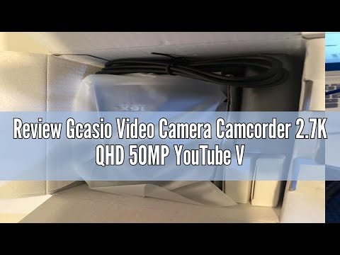 Review Gcasio Video Camera Camcorder 2.7K QHD 50MP YouTube Vlogging Camera 16X Digital Zoom Webcam 2