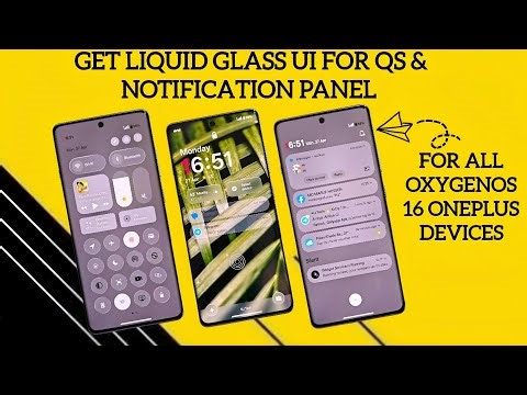 Get Liquid glass UI for QS & notification panel for OxygenOS 16 oneplus devices