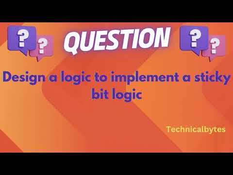 Design a Logic for sticky bit
