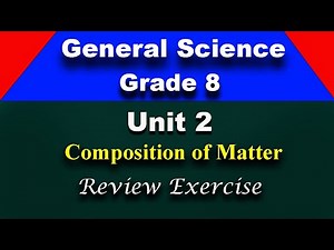 General Science grade 8 unit 2 Review Exercise