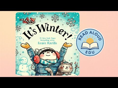 IT’S WINTER | Seasonal Read Aloud for Kids! | CELEBRATE THE SEASON | #readaloud #esl