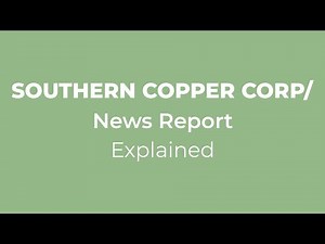 Southern Copper: Dividends & Digging into the Details