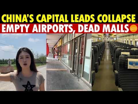 China's Capital Leads the Collapse: Empty Airports, Ghost High-Speed Rails & Dead Malls!