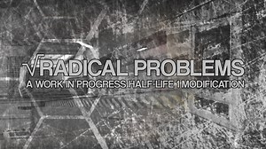 Radical Problems mod for Half-Life