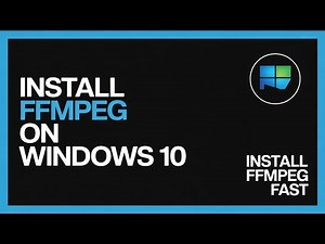 How to Install FFmpeg on Windows 10 Fast and Easy – Full Guide to Setup Without Errors