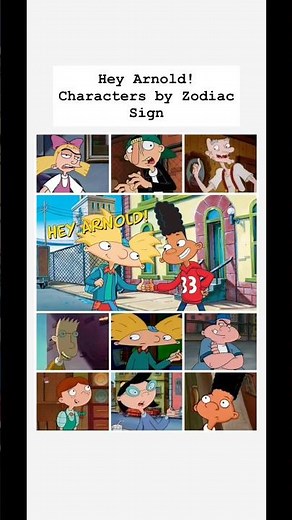 Hey Arnold! Characters by Zodiac Sign 📺