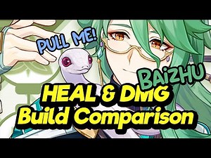Baizhu is a Must Pull: Heal and DPS Calculation, Best Build, Artifact Set, and Weapon Comparison