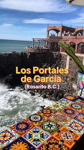 Descubre Los Portales de García en Rosarito