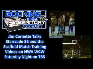 Jim Cornette Talks The Scaffold Match Training Video and Starrcade 1986