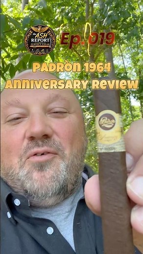 Padròn 1964 Anniversary review - Ash Report 19