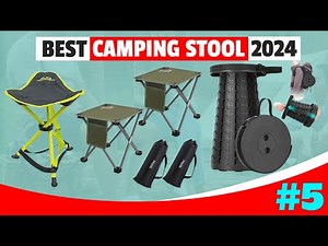 Best Camping Stools In 2024! || Top 5 Portable Folding Stools Review