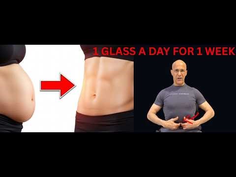 ONE GLASS A DAY FOR 1 WEEK FOR A FLAT STOMACH - Dr Alan Mandell