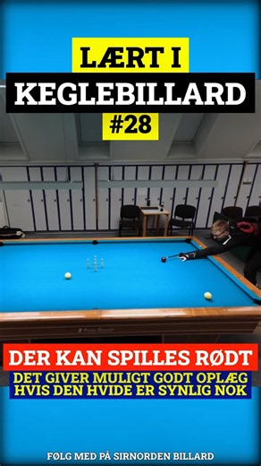Lært i Keglebillard #28: Når rødt er den bedste løsning!