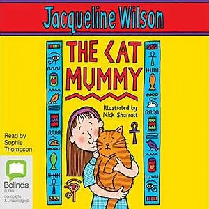 The Cat Mummy Audiobook by Jacqueline Wilson