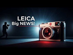 📸Leica’s Next Move Could Shock the Entire Industry 🎬📸