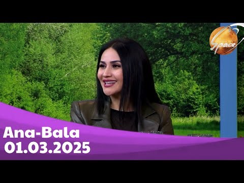 Ana-bala (01.03.2025)