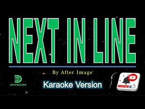 After Image - Next In Line (karaoke version)