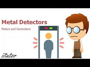 √ How Metal Detectors Work | Motors and Generators