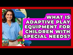 What Is Adaptive Play Equipment For Children With Special Needs? - Outdoor Play Pros