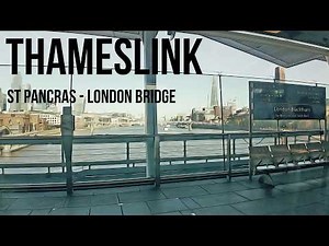 LONDON THAMESLINK: St Pancras - London Bridge