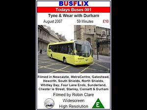 Busflix - Todays Buses 001 Tyne and Wear with Durham August 2007