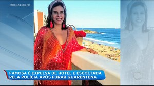 Famosa é expulsa de hotel após furar quarentena