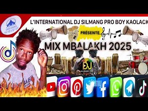 MIX MBALAKH 2025 VOL1 MUSIC PERFORMANCE BY DJ SILMANG PRO BOY KAOLACK