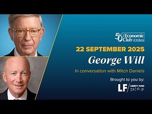 The Economic Club of Indiana | George Will in conversation with Mitch Daniels