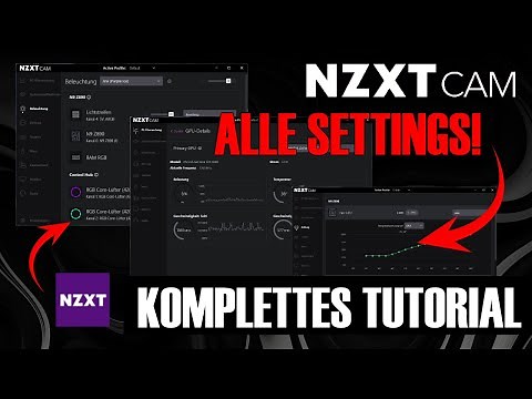 NZXT CAM Guide 2026: Alles erklärt! 💡 Beleuchtung, Kühlung & Performance