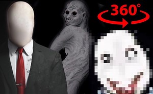 【360°恐怖VR】Creepypasta体验