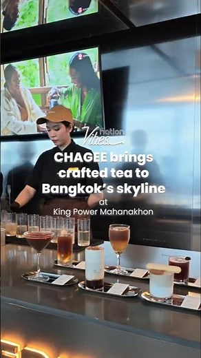 CHAGEE brings crafted tea to Bangkok’s skyline