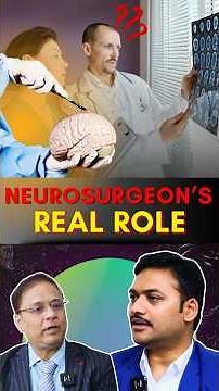 What Does a Neurosurgeon Really Do?