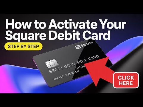How to Activate Your Square Debit Card – Step by Step